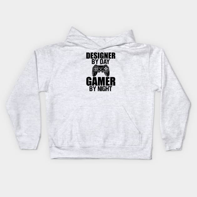 Designer by day gamer by night Kids Hoodie by KC Happy Shop